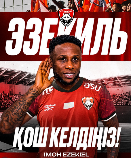 Done deal: After Victor Moses, Kazakh PL club FC Kaisar sign another former Super Eagles forward